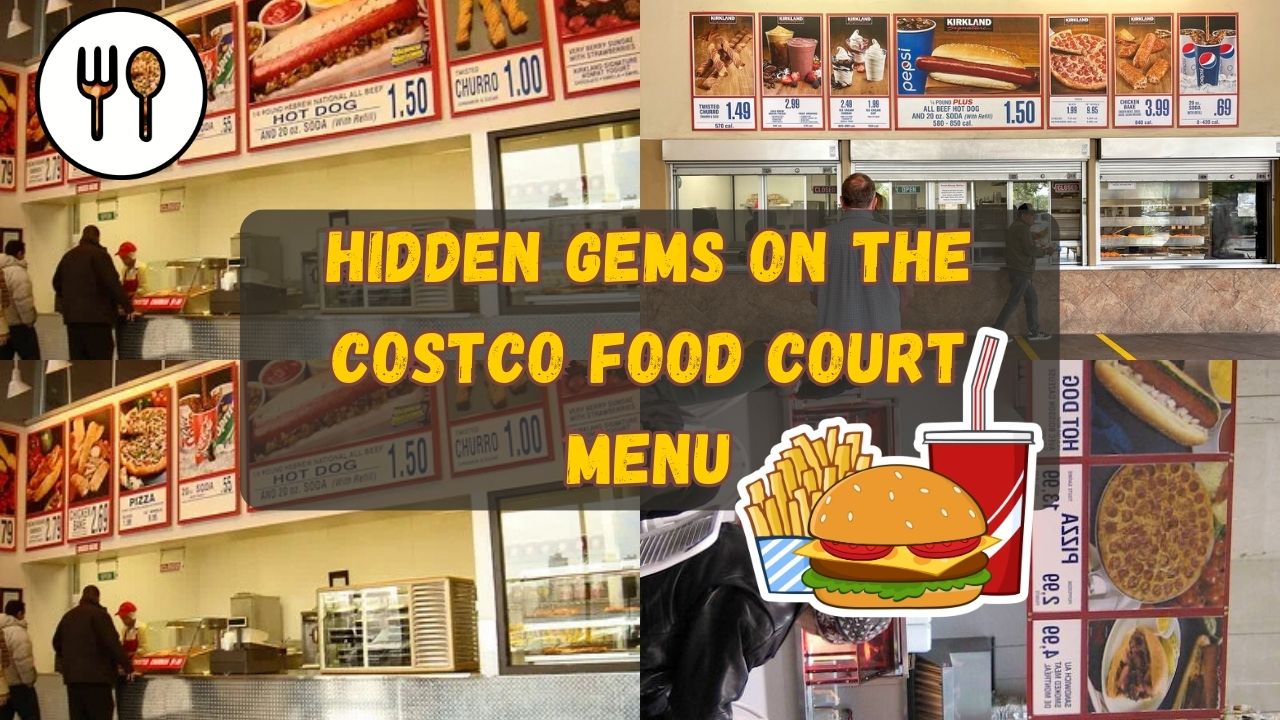 Hidden Gems on the Costco Food Court Menu You Need to Try