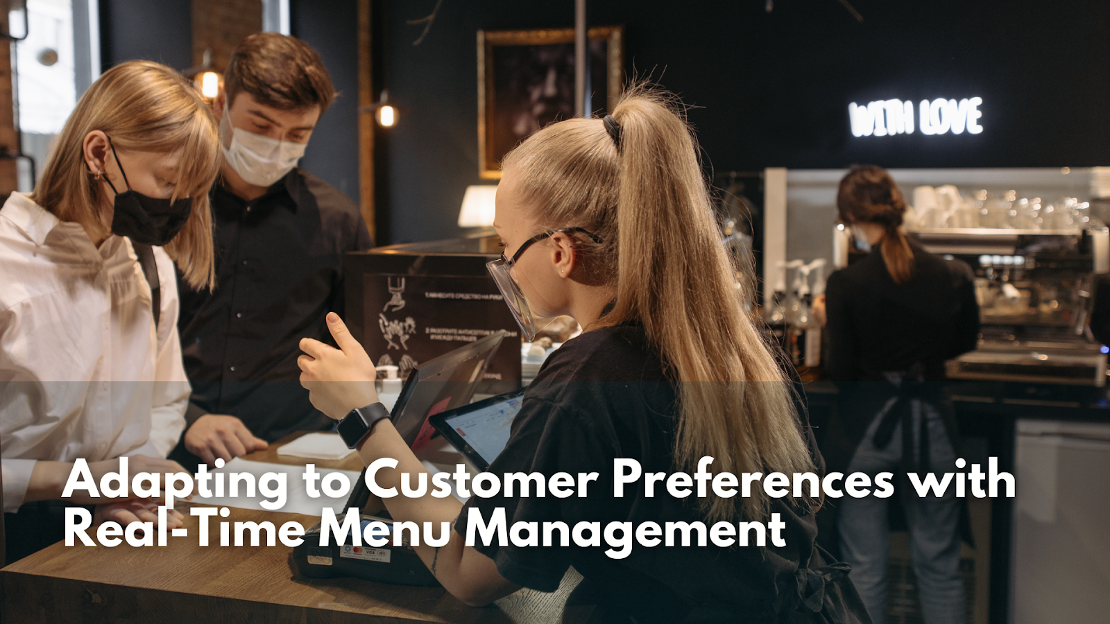 Adapting to Customer Preferences with Real-Time Menu Management